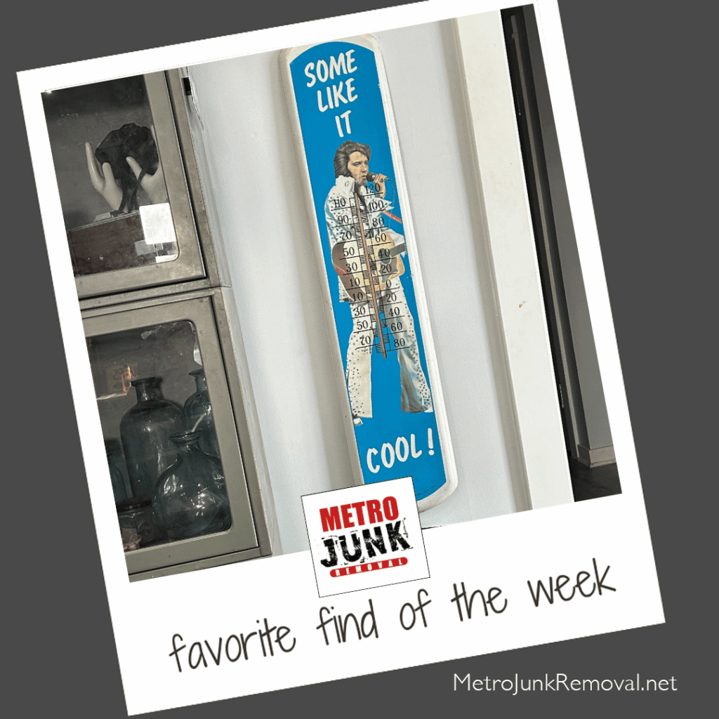 Junk removal find of the week - Elvis